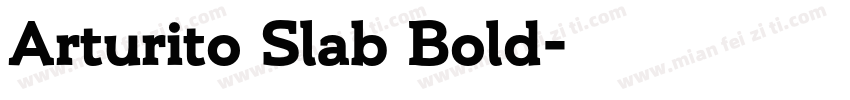 Arturito Slab Bold字体转换